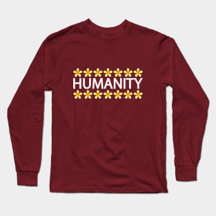 Humanity creative text design Long Sleeve T-Shirt